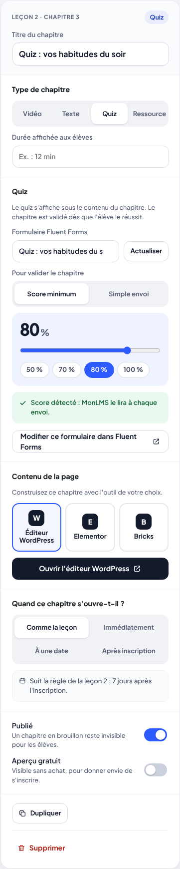 Un chapitre Quiz relié à son formulaire, avec un score minimum de 80